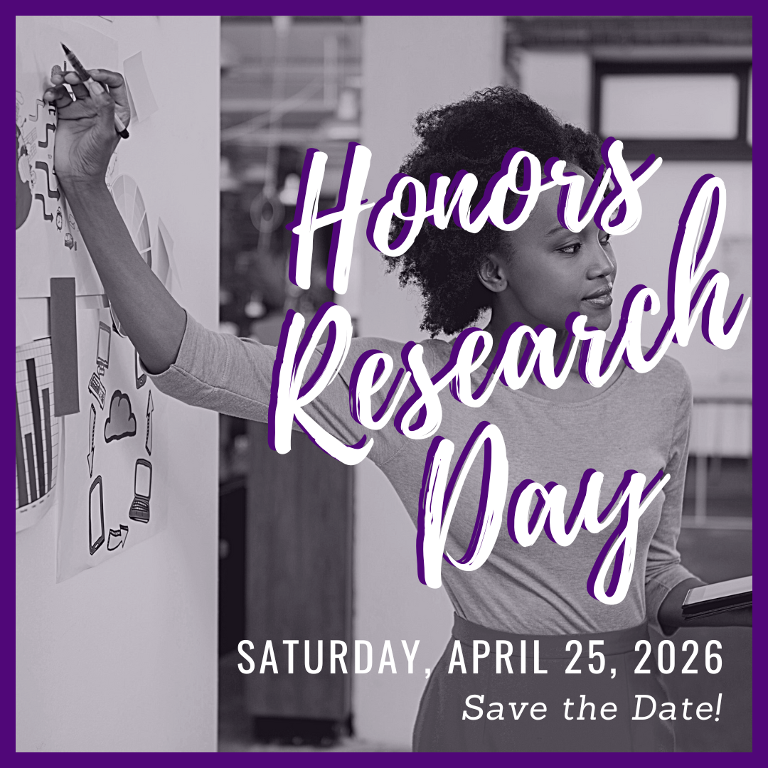 Save the Date for Honors Research Day - Saturday, April 25, 2026